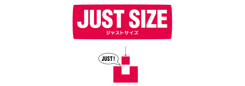 JUST SIZE